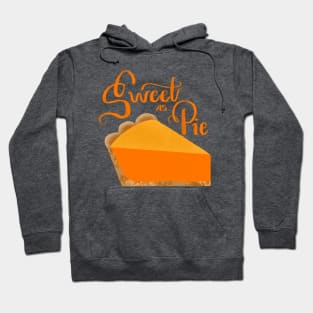 Sweet as Pie Hoodie